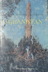 An historical guide to Afghanistan: revised and enlarged