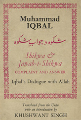 Shikwa ; and, Jawab-i-shikwa = Complaint ; and, Answer : Iqbal''''s dialogue with Allah /